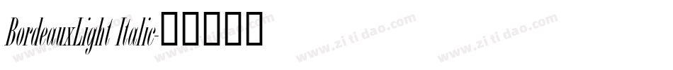 BordeauxLight Italic字体转换
